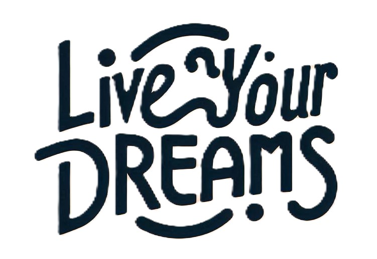 Live Your Dreams